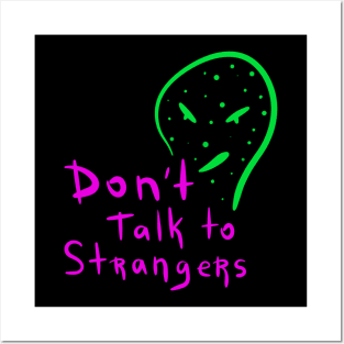 Don't Talk To Strangers Posters and Art